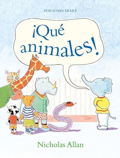 ¡Qué animales! | Nicholas Allan