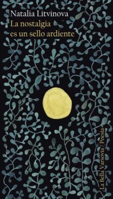 NOSTALGIA ES UN SELLO ARDIENTE LA | LITVINOVA NATALIA