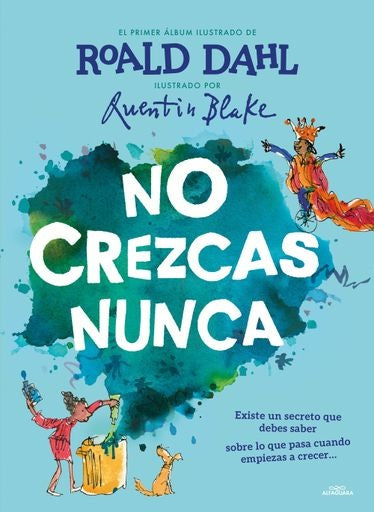 No crezcas nunca | Roald Dahl
