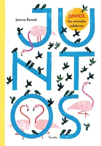 Juntos. Los animales solidarios | RZEZAK JOANNA