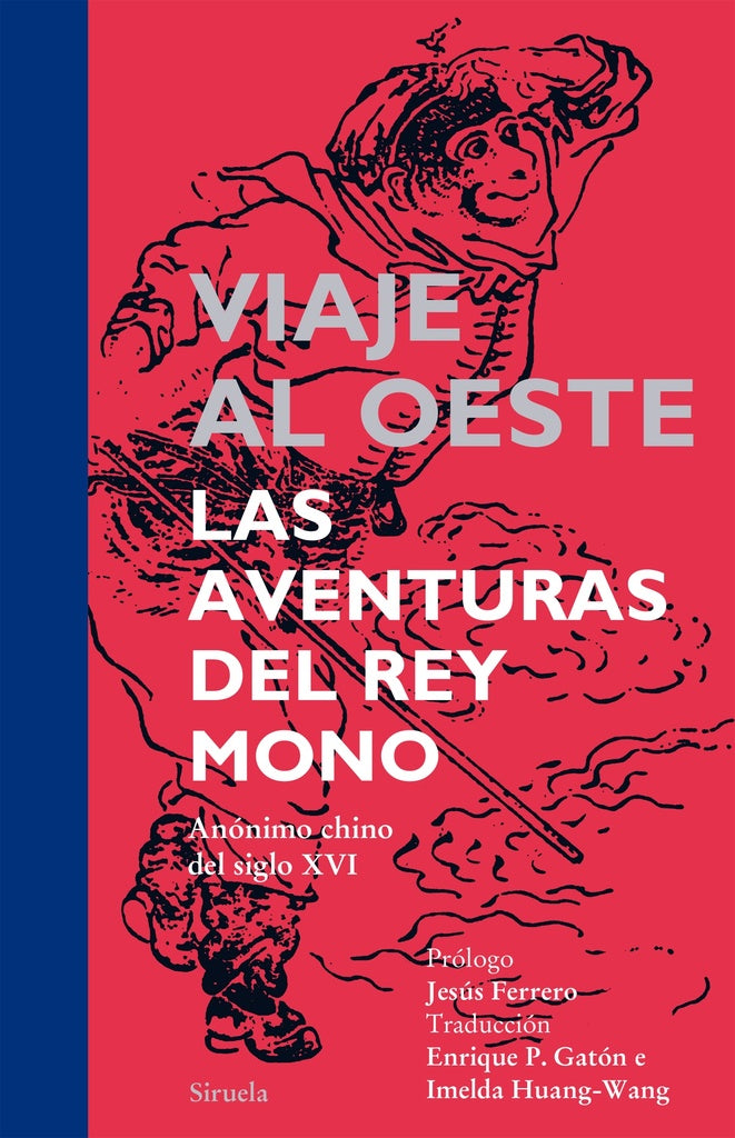 Viaje al oeste. Las aventuras del Rey Mono | Anónimo