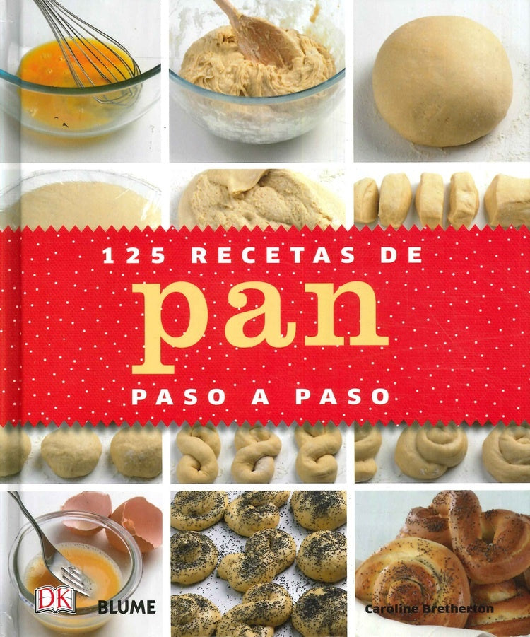 125 RECETAS DE PAN PASO A PASO | BRETHERTON