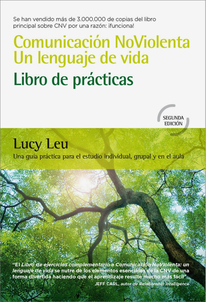 Comunicación no violenta. Un lenguaje de vida. Libro de prácticas. | LUCY LEU
