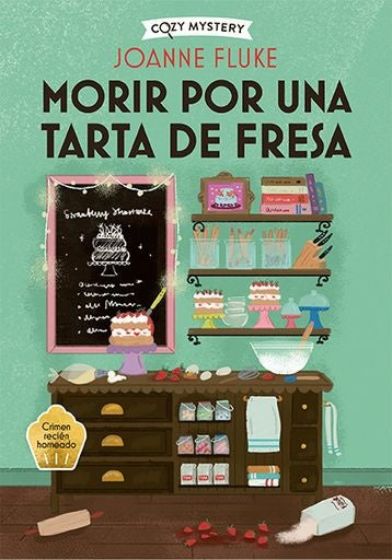Morir por una tarta de fresa (Cozy Mystery) | JOANNE FLUKE