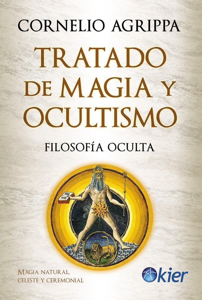 Tratado de magia y ocultismo. Filosofía oculta | CORNELIO AGRIPPA