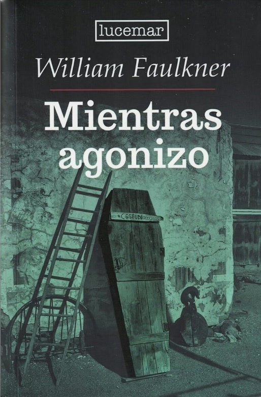 Mientras agonizo | WILLIAM FAULKNER