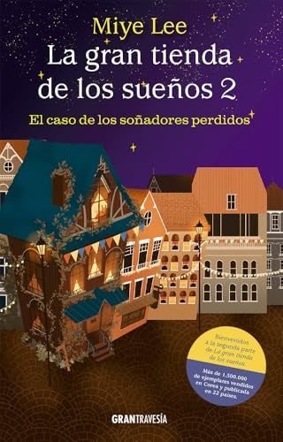 La gran tienda de los sueños 2. El caso de los soñadores perdidos | Miye Lee