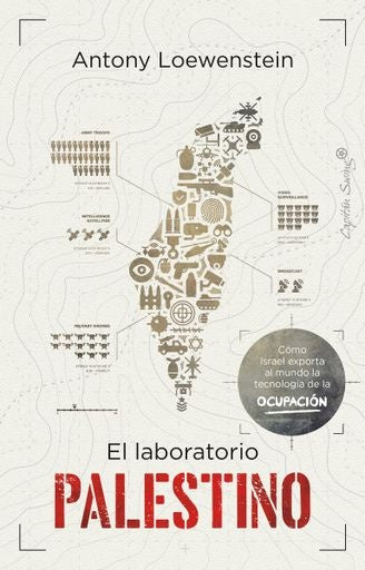 LABORATORIO PALESTINO, EL | ANTONY LOEWENSTEIN