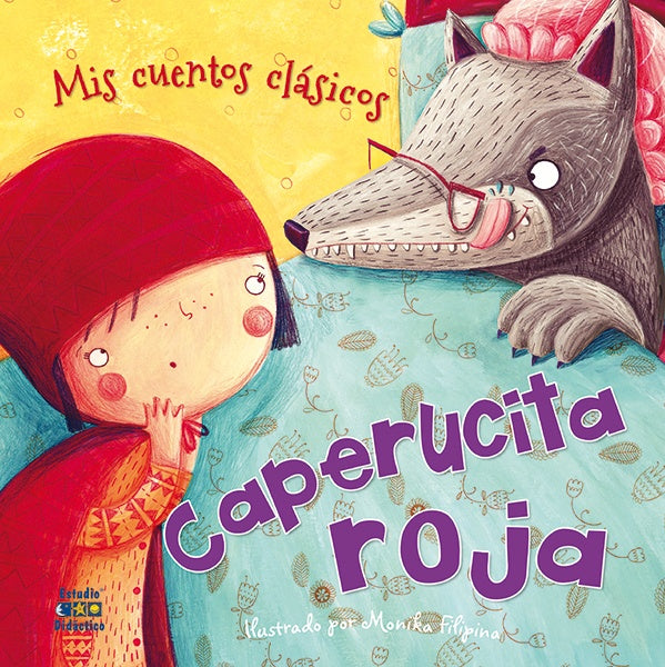 Caperucita Roja. Mis cuentos clásicos | Monika Filipina