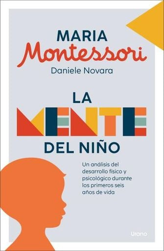 La mente del niño | MARIA; NOVARA DANIELE MONTESSORI