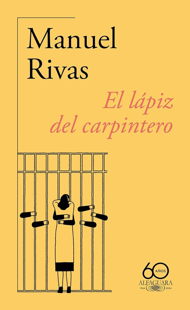 El lápiz del carpintero (60.º aniversario de Alfaguara) | MANUEL RIVAS
