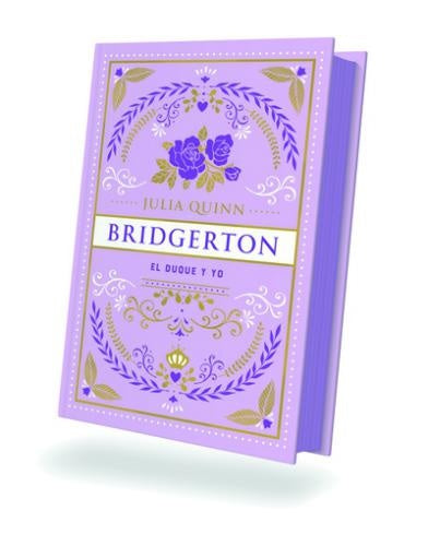El duque y yo (Ed. Especial) (Bridgerton, 1) | Julia Quinn