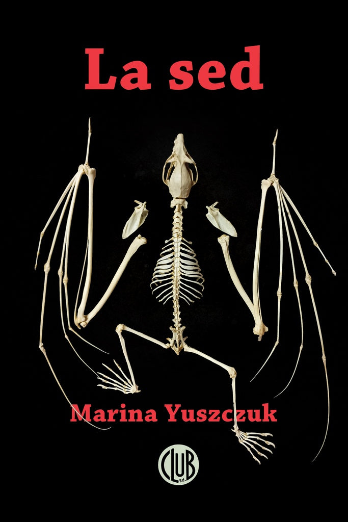 La sed | MARINA YUSZCZUK