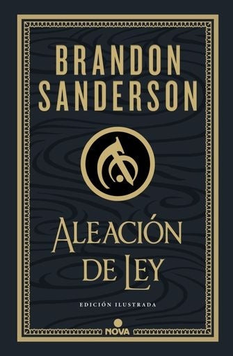 Aleación de ley (Wax & Wayne: edición ilustrada 1) | Brandon Sanderson