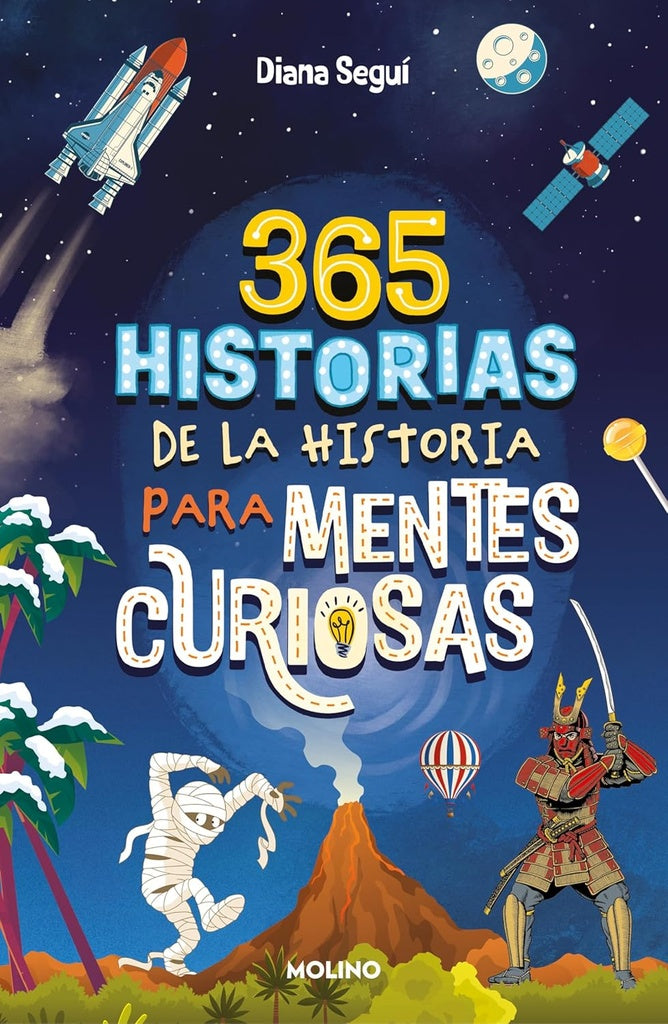 365 historias de la historia para mentes curiosas | DIANA SEGUI JIMENEZ