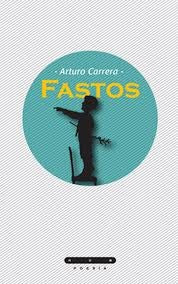 Fastos | ARTURO CARRERA