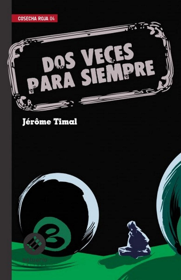 Dos veces para siempre | JEROME TIMAL