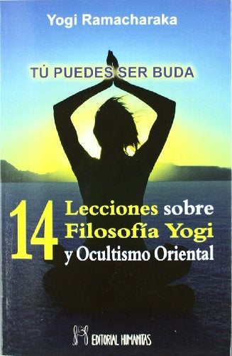 14 lecciones sobre filosofía yogui y ocultismo oriental
| YOGI RAMACHARAKA