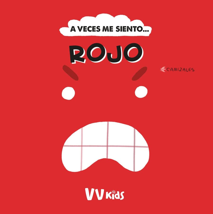 A VECES ME SIENTO... ROJO | CANIZALES