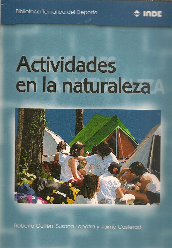 ACTIVIDADES EN LA NATURALEZA | ROBERTO GUILLEN