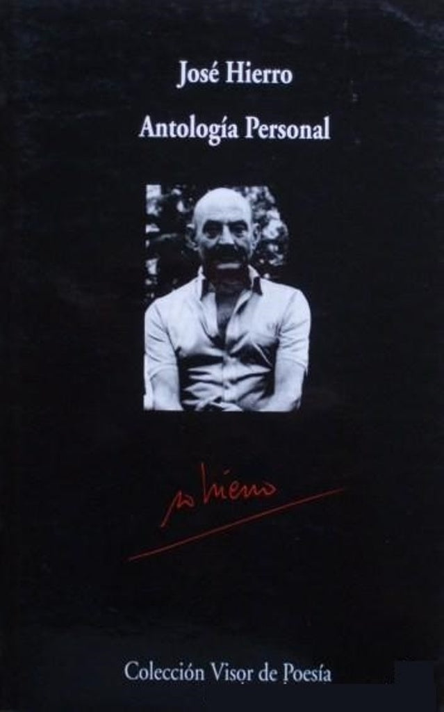 ANTOLOGIA PERSONAL - JOSE HIERRO | JOSE HIERRO