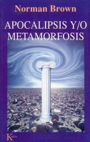 APOCALIPSIS Y/O METAMORFOSIS | NORMAN BROWN
