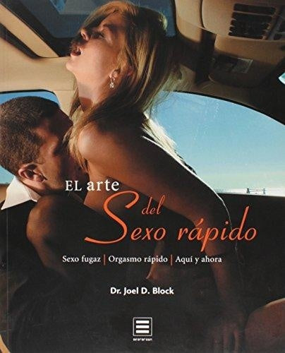 ARTE DEL SEXO RAPIDO, EL | JOEL BLOCK