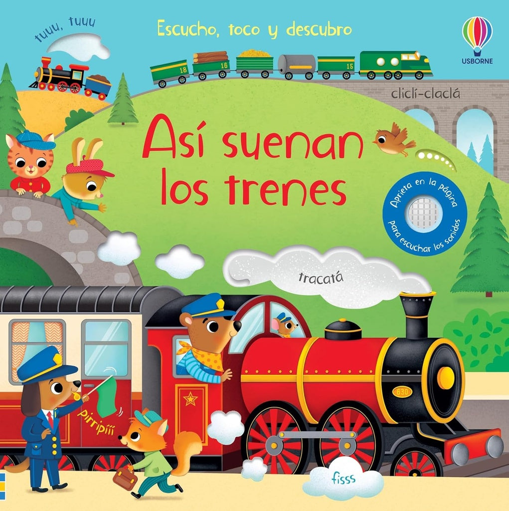 ASI SUENAN LOS TRENES. ESCUCHO, TOCO Y DESCUBRO