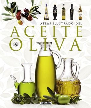 Atlas ilustrado del aceite de oliva
| EQUIPO SUSAETA