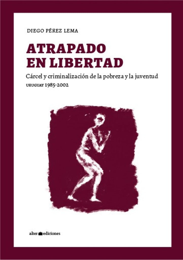 Atrapado en Libertad | DIEGO PEREZ LEMA