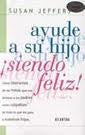 AYUDE A SU HIJO ¡SIENDO FELIZ! | SUSAN JEFFERS