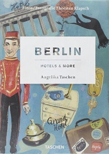 BERLIN. HOTELS & MORE | ANGELIKA TASCHEN