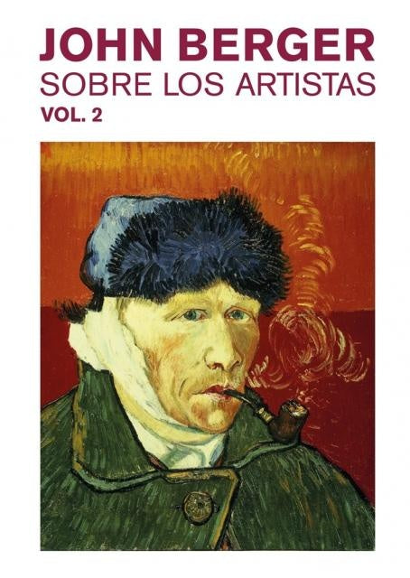 Sobre los artistas. Vol 2 | JOHN BERGER
