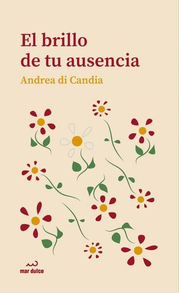 BRILLO DE TU AUSENCIA, EL | ANDREA DI CANDIA
