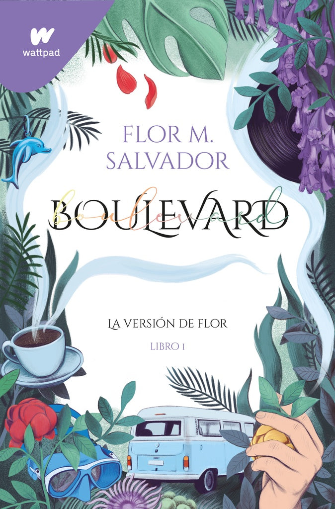 Boulevard. La versión de Flor. Libro 1 | Flor M. Salvador