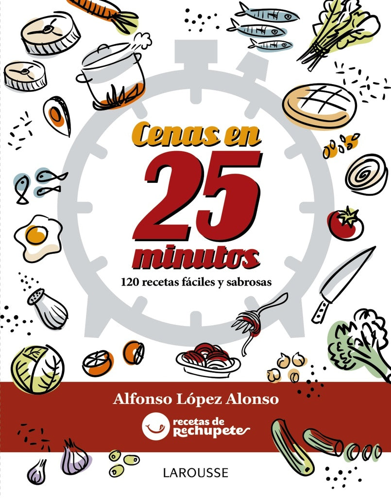 CENAS EN 25 MINUTOS | ALFONSO LOPEZ ALONSO