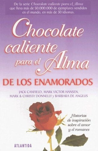 CHOCOLATE CALIENTE PARA EL ALMA DE LOS ENAMORADOS | JACK/HANSEN MARK VICTOR/DONNELLY MARK/DONNELLY