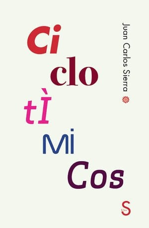 CICLOTIMICOS | JUAN CARLOS SIERRA