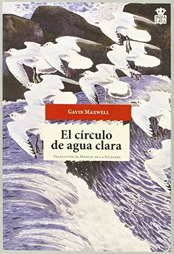 CIRCULO DE AGUA CLARA, EL | GAVIN MAXWELL