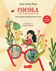 COCOLA Y LAS GAFAS ASOMBROSAS | JOSE CARLOS RUIZ