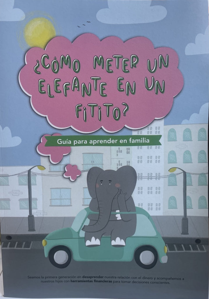 ¿Cómo meter un elefante en un fitito? | Varios autores