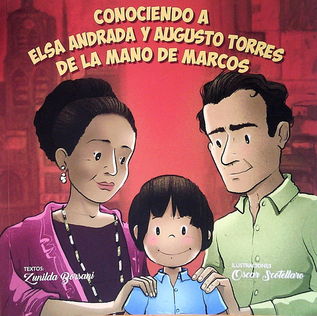 CONOCIENDO A ELSA ANDRADA Y AUGUSTO TORRES DE LA MANO DE MARCOS | ZUNILDA/ SCOTELLARO OSCAR BORSANI