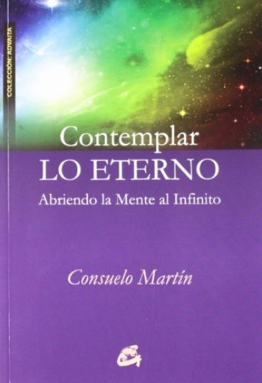CONTEMPLAR LO ETERNO | CONSUELO MARTIN