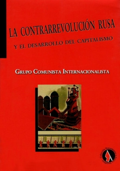 CONTRARREVOLUCION RUSA Y EL DESARROLLO DEL CAPITALISMO, LA