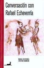 CONVERSACION CON RAFAEL ECHEVERRIA | CRISTIAN / ECHEVERRIA RAFAEL WARNKEN