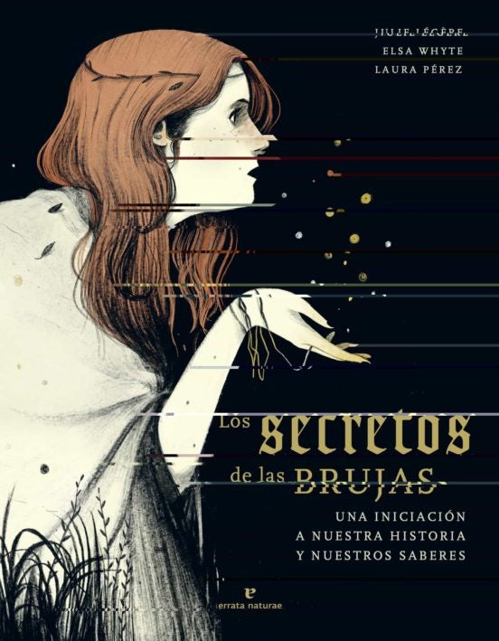 Los secretos de las brujas | ELSA/ PEREZ LAURA LEGERE. JULIE/ WHITE