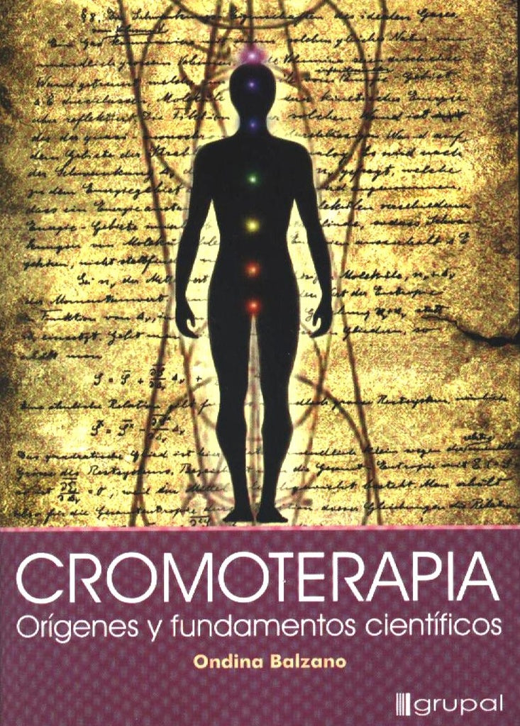 CROMOTERAPIA-ORIGENES Y FUNDAMENTOS CIENTIFICOS- | ONDINA BALZANO