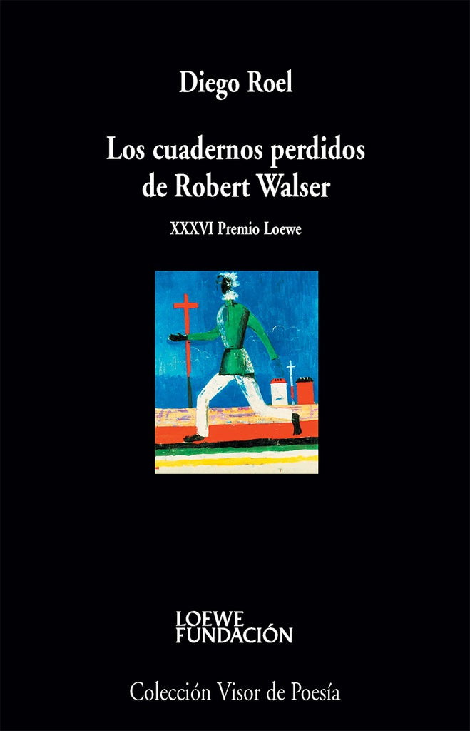 CUADERNOS PERDIDOS DE ROBERT WALSER, LOS | DIEGO ROEL