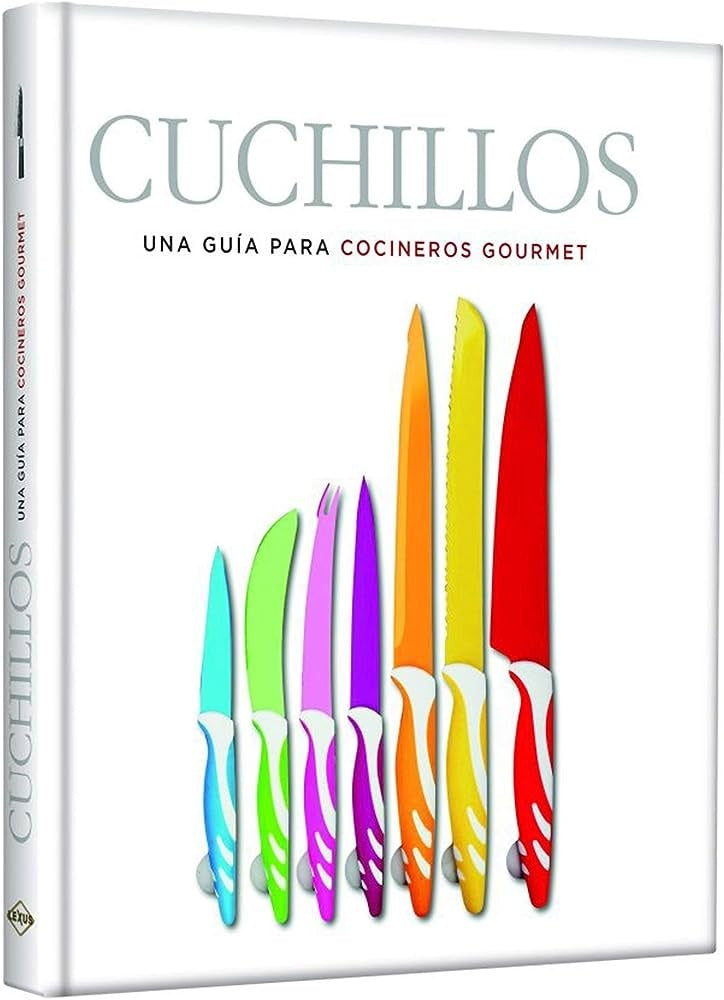 CUCHILLOS. UNA GUIA PARA COCINEROS GOURMET | DAVID DALMAU