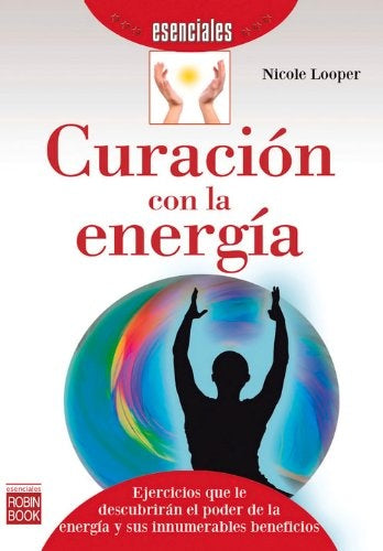CURACION CON LA ENERGIA | NICOLE LOOPER